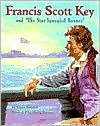 Francis Scott Key and The Star Spangled Banner
