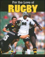 For the Love of Rugby