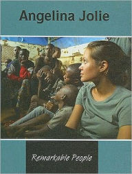 Angelina Jolie (Remarkable People Series)