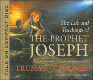 The Life and Teachings of the Prophet Joseph