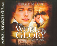 The Work and the Glory: Pillar of Light