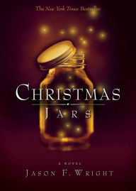 Title: Christmas Jars, Author: Jason F. Wright