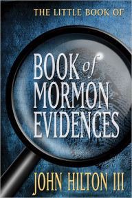 The Little BK of Book of Mormon Evidence