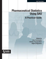 Title: Pharmaceutical Statistics Using SAS: A Practical Guide, Author: Alex Dmitrienko