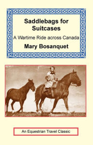 Title: Saddlebags for Suitcases, Author: Mary Bosanquet