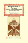 Royal Road to Romance: American's Most Dashing Adventurer Explores 1920s India