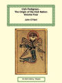 Irish Pedigrees--the Origin of the Irish Nation: Volume Four