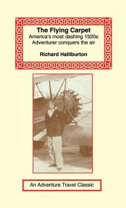Title: Flying Carpet, Author: Richard Halliburton