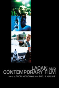 Title: Lacan and Contemporary Film, Author: Todd Mcgowan