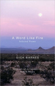 Word like Fire: Selected Poems