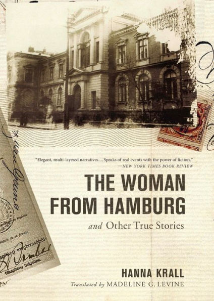 The Woman from Hamburg: and Other True Stories