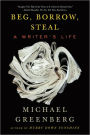 Beg, Borrow, Steal: A Writer's Life