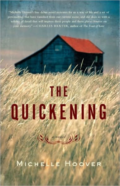 The Quickening: A Novel