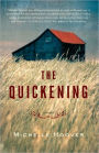 The Quickening: A Novel