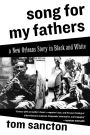 Song for My Fathers: A New Orleans Story in Black and White