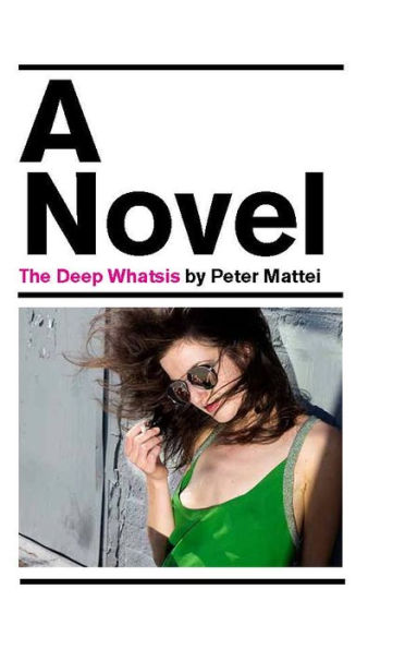 The Deep Whatsis: A Novel