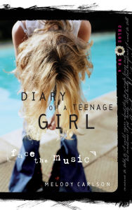 Face the Music (Diary of a Teenage Girl Series: Chloe #4)