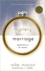 The Mystery of Marriage: Meditations on the Miracle 20th Anniversary Edition