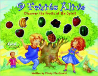 Title: 9 Fruits Alive, Author: Mindy Macdonald
