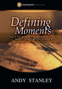 Defining Moments Study Guide: What to Do When You Come Face-to-Face with the Truth