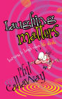 Laughing Matters: Learning to Laugh When Life Stinks