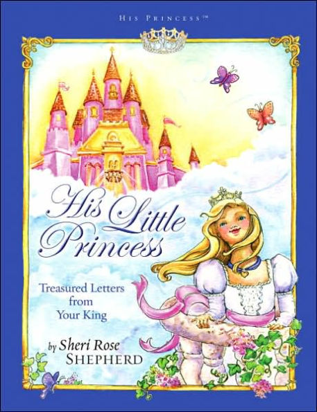 His Little Princess: Treasured Letters from Your King A Devotional for Children