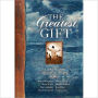 Greatest Gift: A Collection Devoted to Prayer