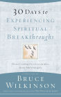 30 Days to Experiencing Spiritual Breakthroughs: Thirty Top Christian Authors Share Their Insights