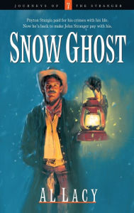 Snow Ghost (Journeys of the Stranger Series #7)