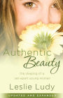 Authentic Beauty: The Shaping of a Set-Apart Young Woman