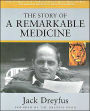 The Story of a Remarkable Medicine