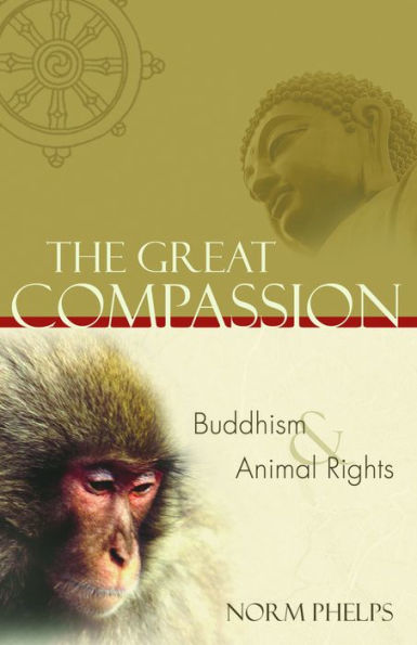 The Great Compassion: Buddhism and Animal Rights