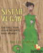 Alternative view 2 of Sistah Vegan: Black Female Vegans Speak on Food