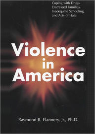 Title: Violence in America, Author: Raymond B. Flannery Jr.