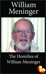 Title: Homilies of William Meninger, Author: William Meninger