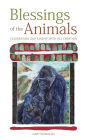 Blessings of the Animals: Celebrating Our Kindship with All Creation