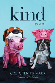 Title: Kind: Poems, Author: Gretchen Primack