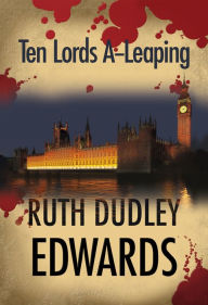 Title: Ten Lords A-Leaping (Robert Amiss Series #6), Author: Ruth Dudley Edwards