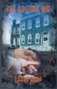 The Ragtime Kid: A Ragtime Mystery