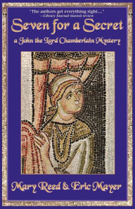 Seven for a Secret: A John the Lord Chamberlain Mystery