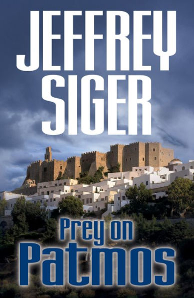 Prey on Patmos (Chief Inspector Andreas Kaldis Series #3)