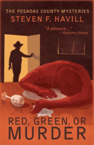 Red, Green, or Murder (Posadas County Mystery Series #7)