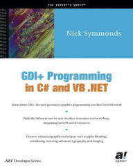 Title: GDI+ Programming in C# and VB .NET / Edition 1, Author: Nick Symmonds