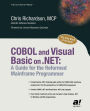 COBOL and Visual Basic on .NET: A Guide for the Reformed Mainframe Programmer / Edition 1