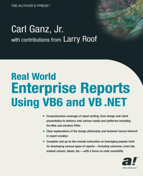 Real World Enterprise Reports Using VB6 And VB .NET / Edition 1