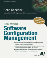 Title: Real World Software Configuration Management / Edition 1, Author: Sean Kenefick