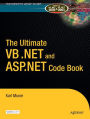 The Ultimate VB .NET and ASP.NET Code Book / Edition 1
