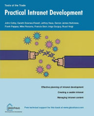 Title: Practical Intranet Development / Edition 1, Author: John Colby