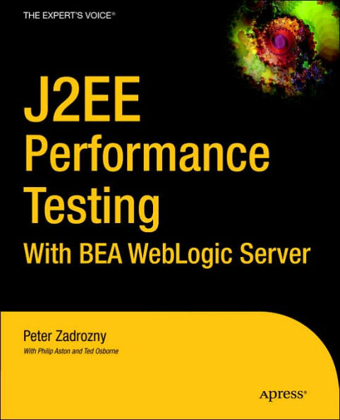 J2EE Performance Testing with BEA WebLogic Server