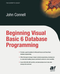 Title: Beginning Visual Basic 6 Database Programming / Edition 1, Author: John Connell